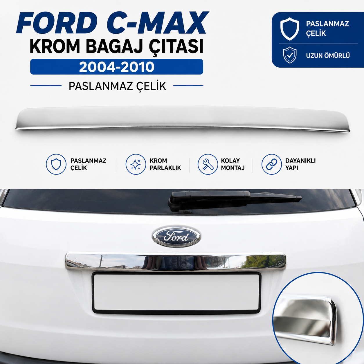 Ford C-Max Krom Bagaj Çıtası 2004-2010 Paslanmaz Çelik