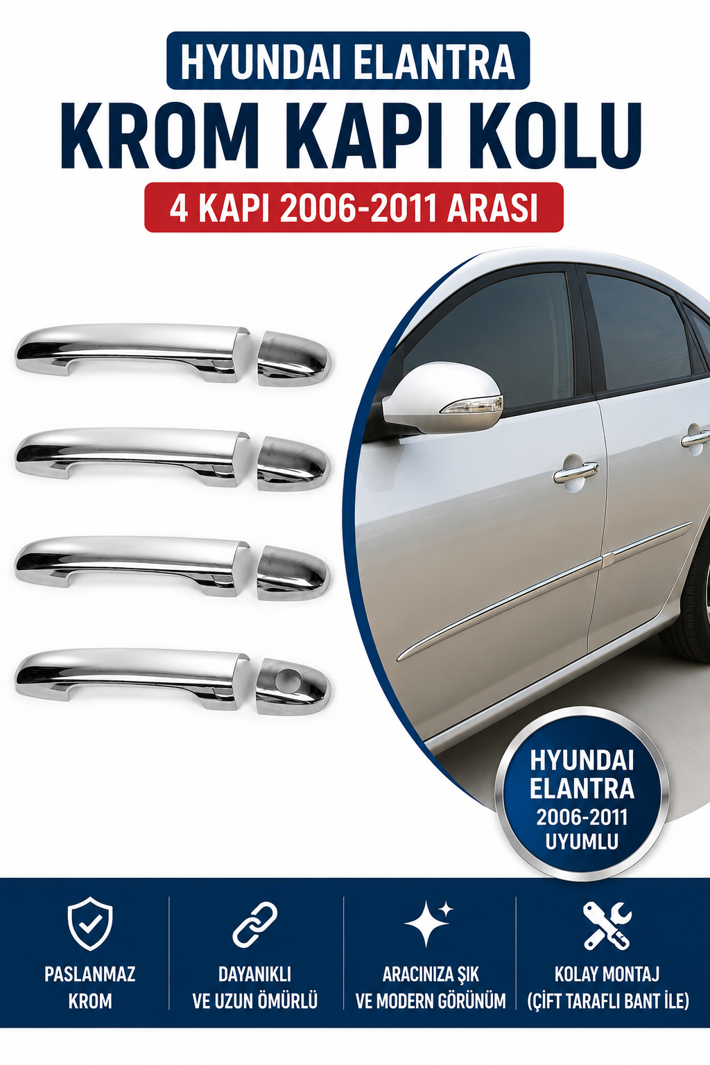 Hyundai Elantra Krom Kapı Kolu 4 Kapı 2006-2011 Arası