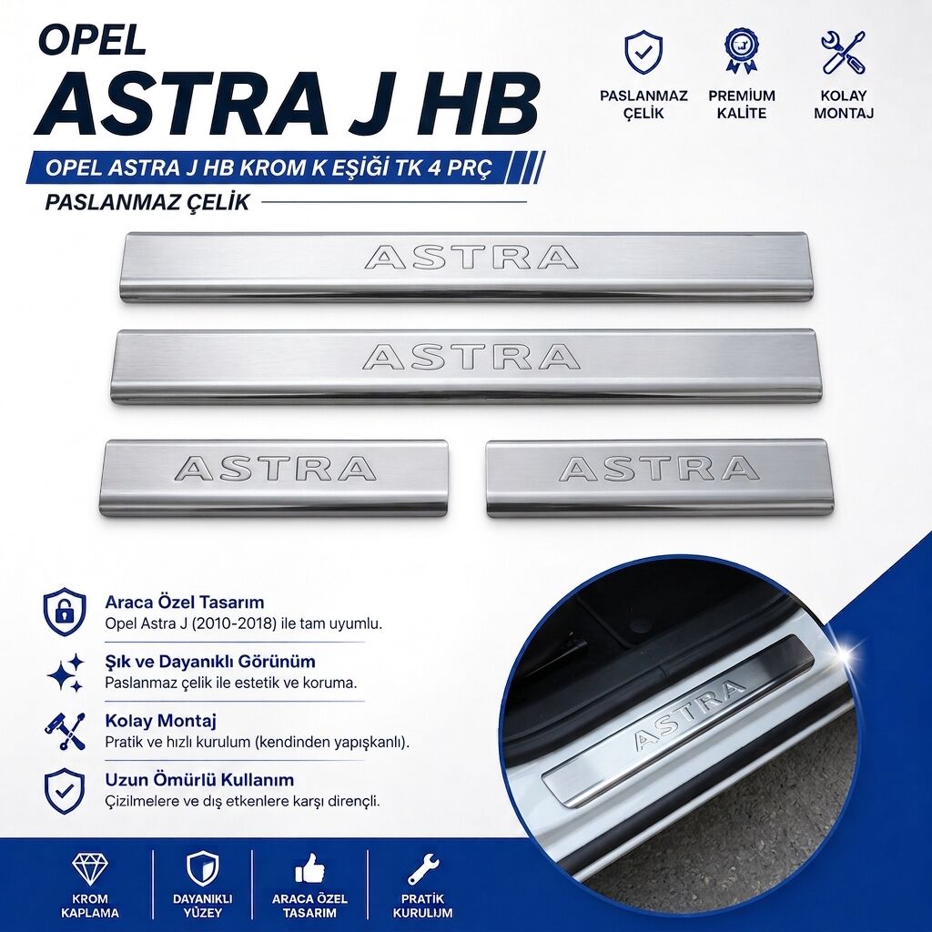 Opel Astra J HB Krom Kapı Eşiği Tk 4 Prç Paslanmaz Çelik