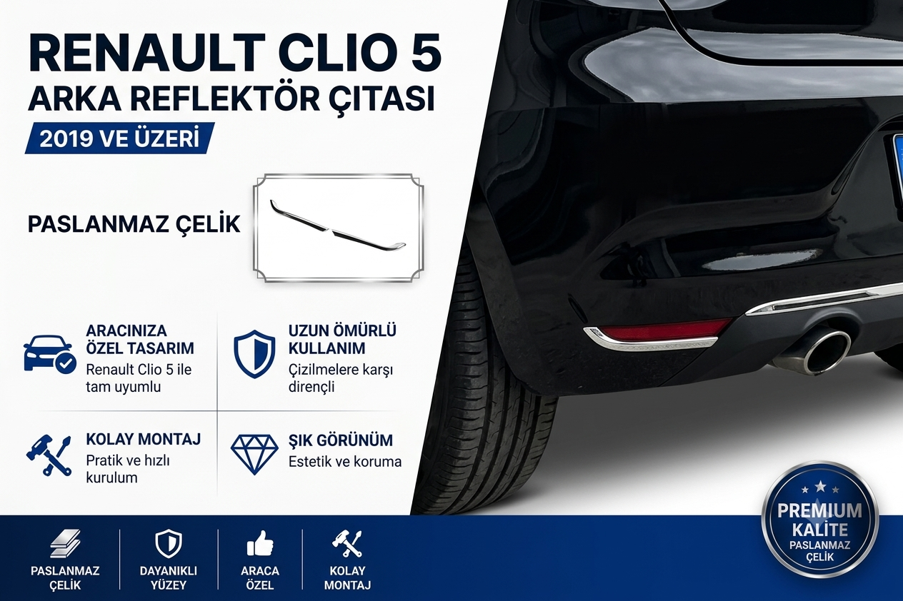 Renault Clio 5 Arka Reflektör Çıtası 2019 ve üzeri Paslanmaz Çelik