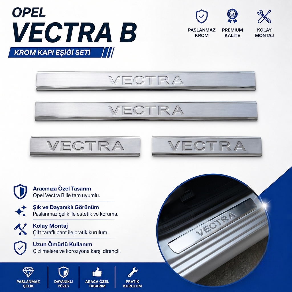 Opel Vectra B Krom Kapı Eşiği 4Prç. 1995-2003 Arası P.Çelik