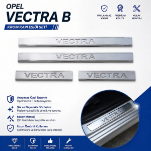 Opel Vectra B Krom Kapı Eşiği 4Prç. 1995-2003 Arası P.Çelik
