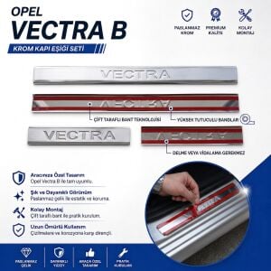 Opel Vectra B Krom Kapı Eşiği 4Prç. 1995-2003 Arası P.Çelik