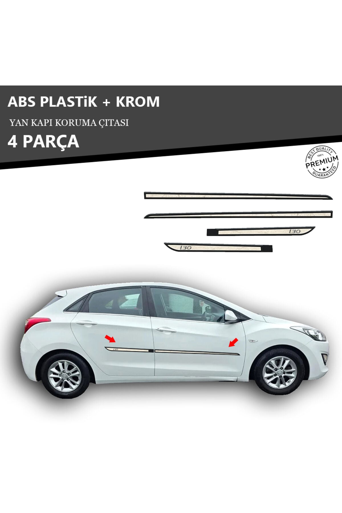 HYUNDAİ İ30 YAN KAPI KORUMA ÇITASI PLASTİK + KROM