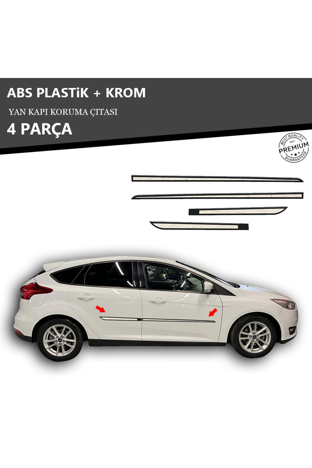 FORD FOCUS 2011 ÜZERİ SEDAN-HB YAN KAPI KORUMA ÇITASI PLASTİK + KROM