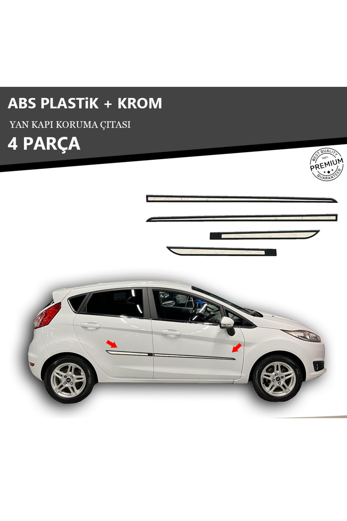 FORD FİESTA 2009 ÜZERİ YAN KAPI KORUMA ÇITASI PLASTİK + KROM