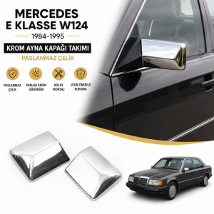 Mercedes E Klasse W124 Krom Ayna Kapağı Takımı 1984-1995 Paslanmaz Çelik