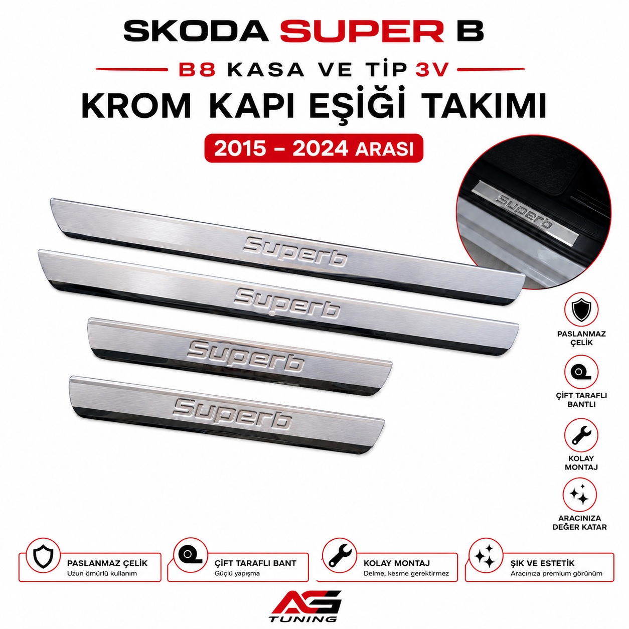 Skoda Super B B8 Kasa ve Tip 3V Krom Kapı Eşiği Takımı 2015 – 2024 Arası