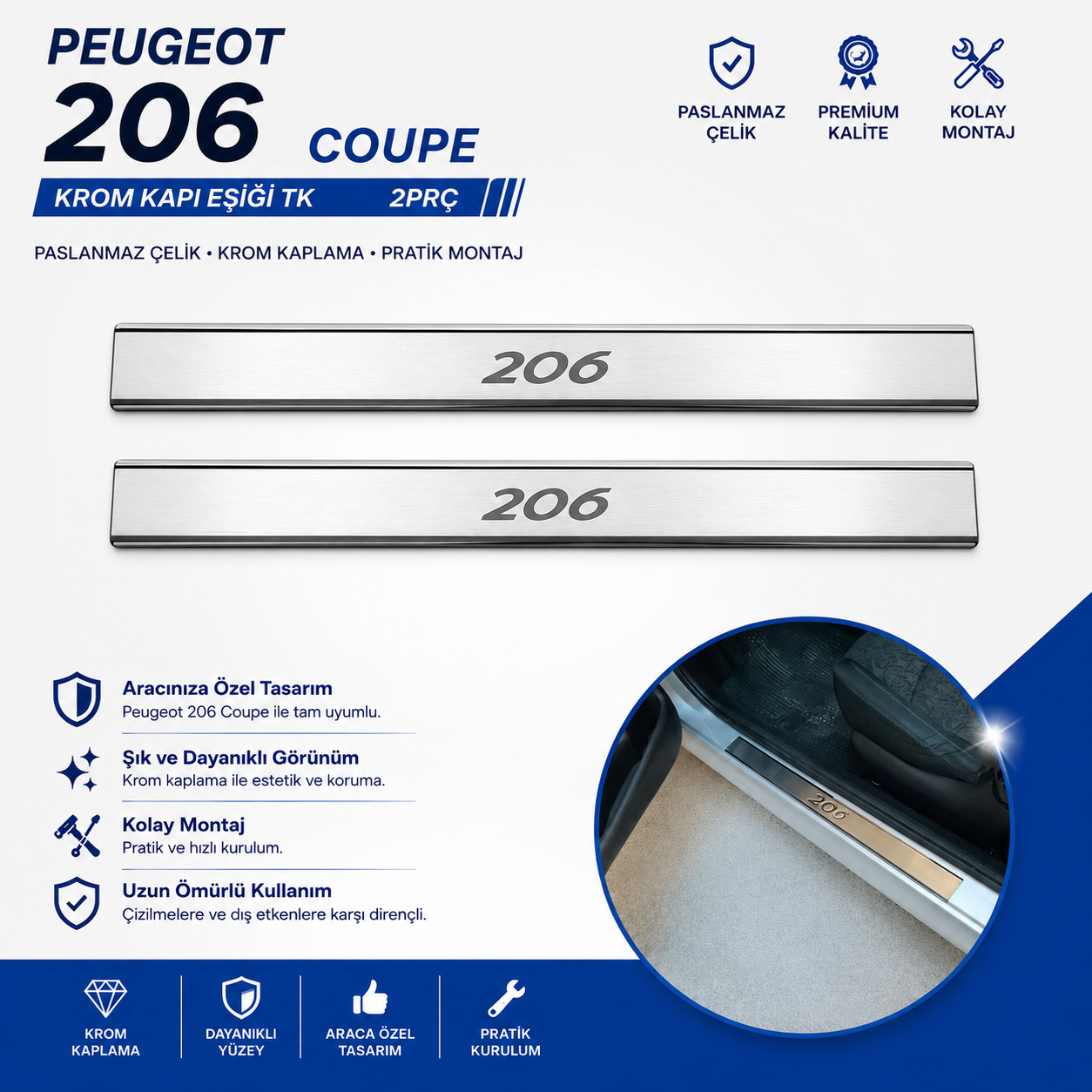 Peugeot 206 Coupe Krom Kapı Eşiği Tk 2Prç Paslanmaz Çelik