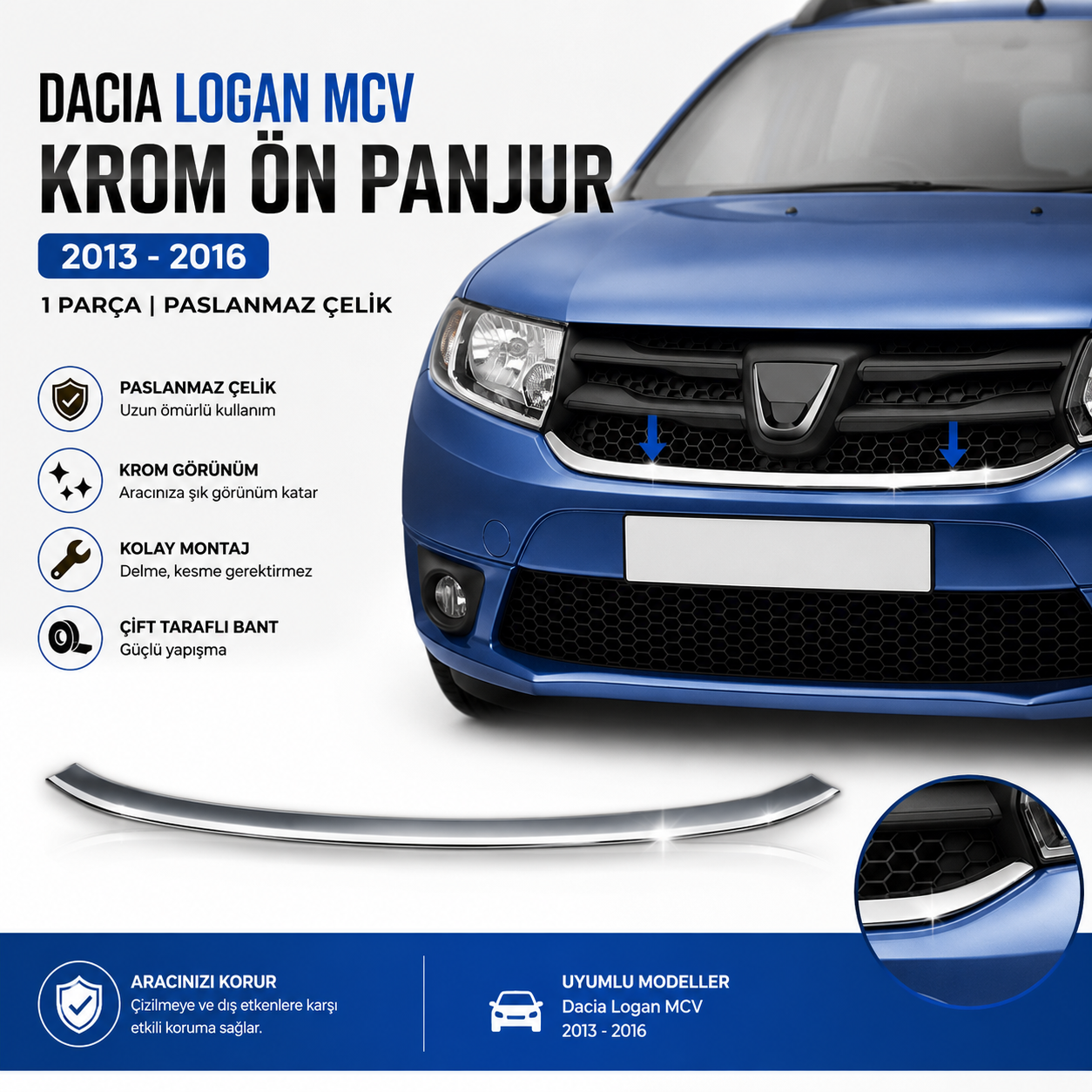 Dacia Logan MCV Krom Ön Panjur 2013-2016 1Prç Paslanmaz Çelik