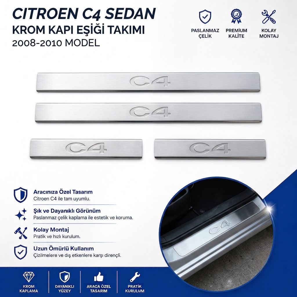 Citroen C4 Sedan Krom Kapı Eşiği Tk 2008-2010 Paslanmaz Çelik
