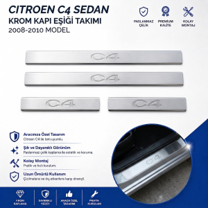 Citroen C4 Sedan Krom Kapı Eşiği Tk 2008-2010 Paslanmaz Çelik